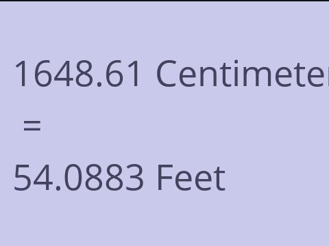 1648.61 CM TO FEET