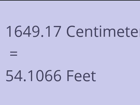 1649.17 CM TO FEET