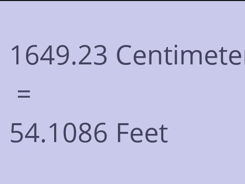 1649.23 CM TO FEET