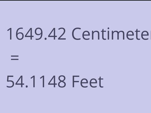 1649.42 CM TO FEET