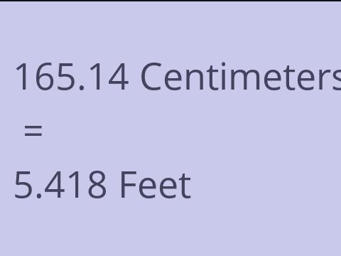 165.14 CM TO FEET