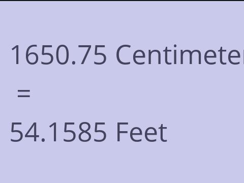 1650.75 CM TO FEET