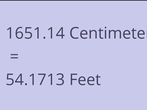 1651.14 CM TO FEET