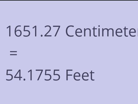 1651.27 CM TO FEET