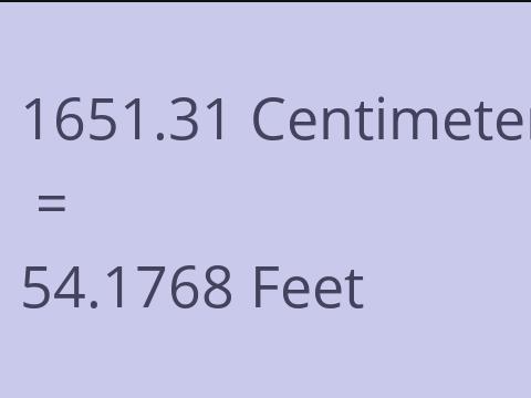 1651.31 CM TO FEET