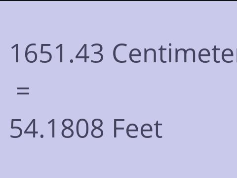 1651.43 CM TO FEET