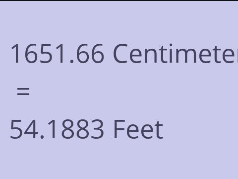 1651.66 CM TO FEET