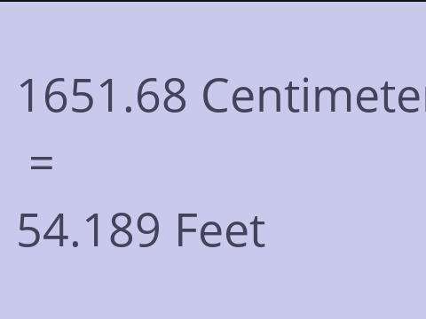 1651.68 CM TO FEET