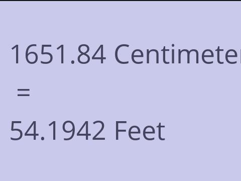 1651.84 CM TO FEET