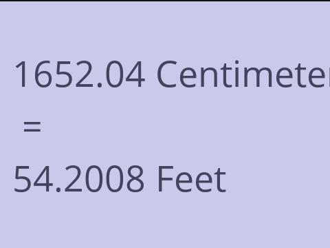 1652.04 CM TO FEET