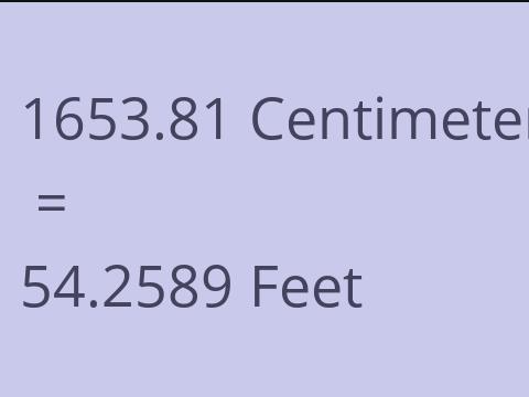 1653.81 CM TO FEET