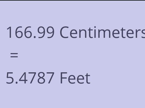 166.99 CM TO FEET