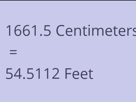 1661.5 CM TO FEET