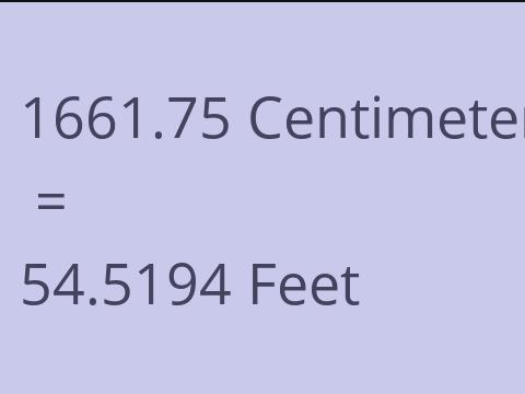 1661.75 CM TO FEET