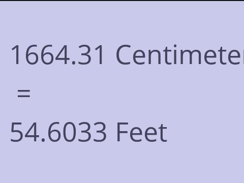 1664.31 CM TO FEET