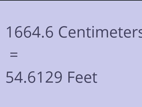 1664.6 CM TO FEET