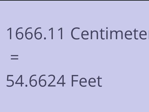 1666.11 CM TO FEET