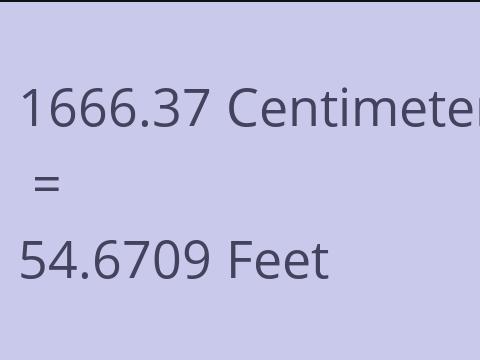 1666.37 CM TO FEET