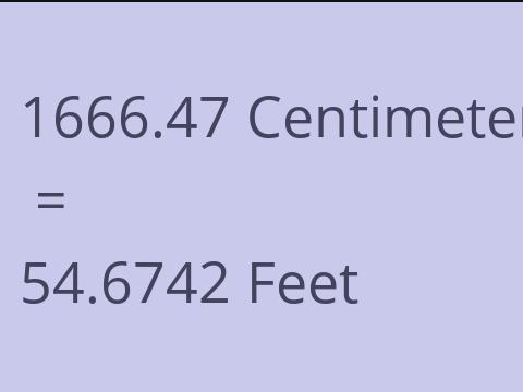 1666.47 CM TO FEET