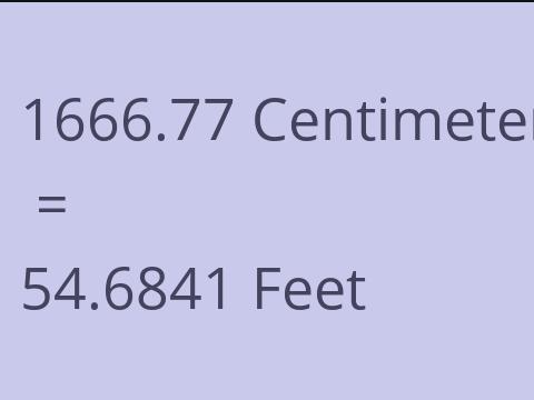 1666.77 CM TO FEET