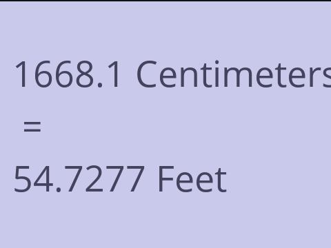 1668.1 CM TO FEET