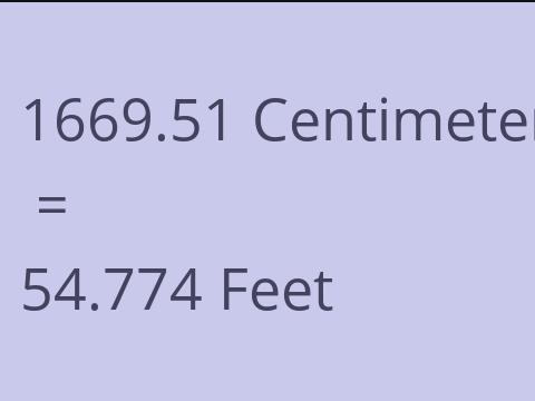 1669.51 CM TO FEET