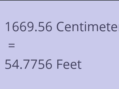 1669.56 CM TO FEET