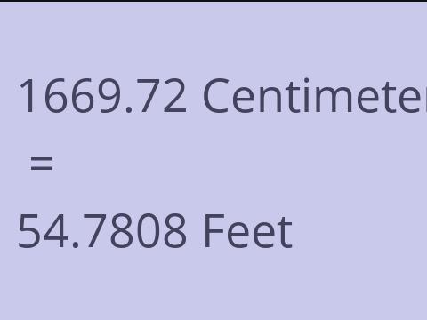 1669.72 CM TO FEET