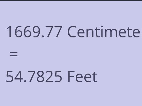 1669.77 CM TO FEET