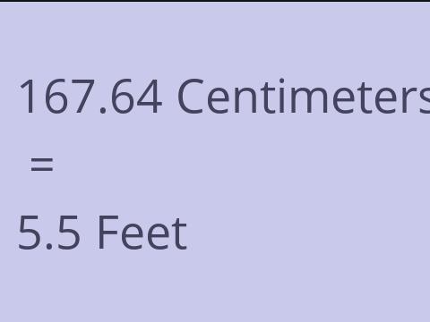 167.64 CM TO FEET