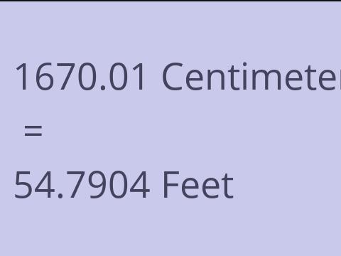 1670.01 CM TO FEET