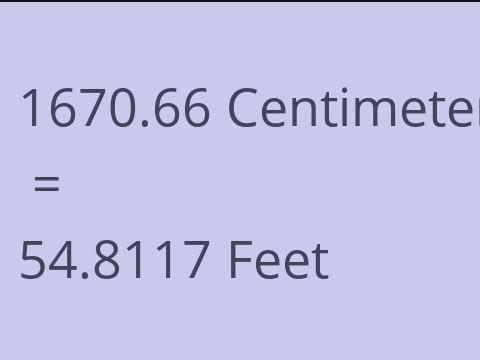 1670.66 CM TO FEET