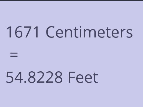 1671 CM TO FEET