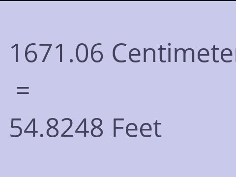 1671.06 CM TO FEET