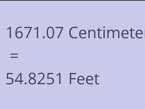 1671.07 CM TO FEET