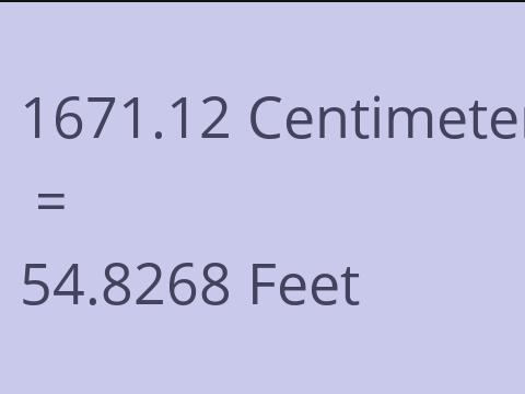 1671.12 CM TO FEET