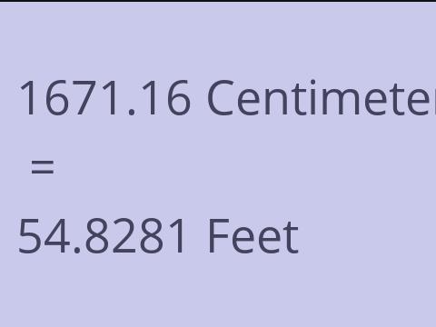 1671.16 CM TO FEET