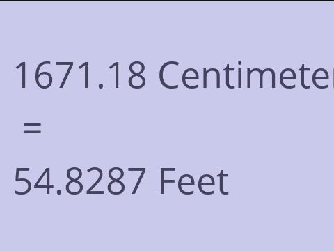 1671.18 CM TO FEET