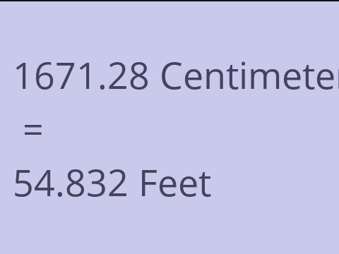 1671.28 CM TO FEET