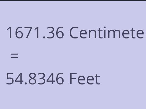 1671.36 CM TO FEET