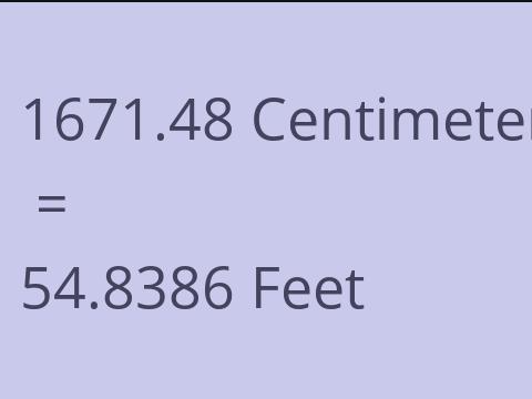 1671.48 CM TO FEET