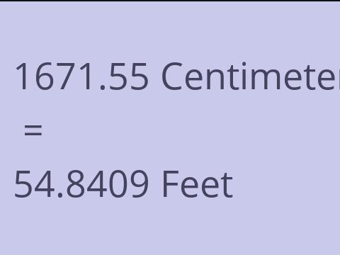 1671.55 CM TO FEET