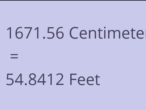 1671.56 CM TO FEET