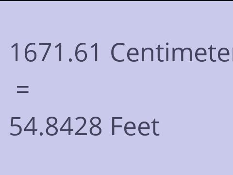 1671.61 CM TO FEET