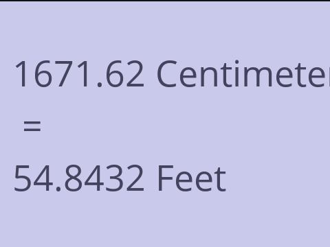 1671.62 CM TO FEET