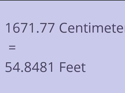 1671.77 CM TO FEET