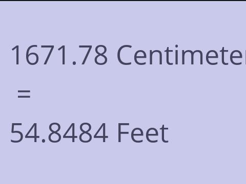 1671.78 CM TO FEET