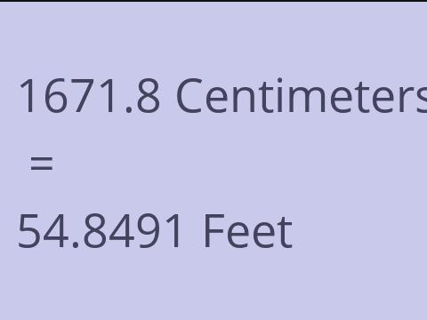 1671.8 CM TO FEET