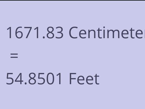 1671.83 CM TO FEET