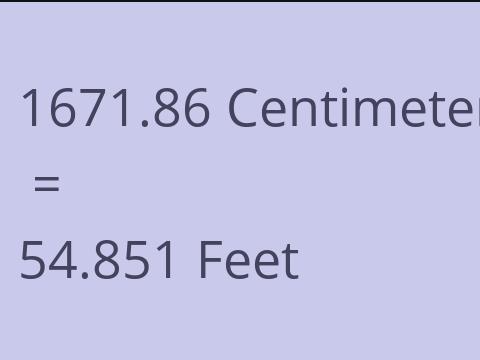 1671.86 CM TO FEET